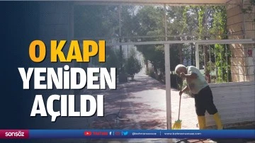 O kapı yeniden a&ccedil;ıldı