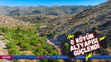 O k&ouml;y&uuml;n altyapısı g&uuml;&ccedil;lendi
