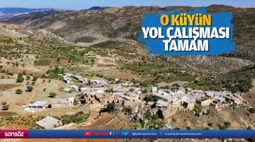 O k&ouml;y&uuml;n yol &ccedil;alışması tamam