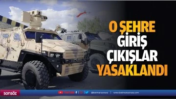 O şehre giriş &ccedil;ıkışlar yasaklandı