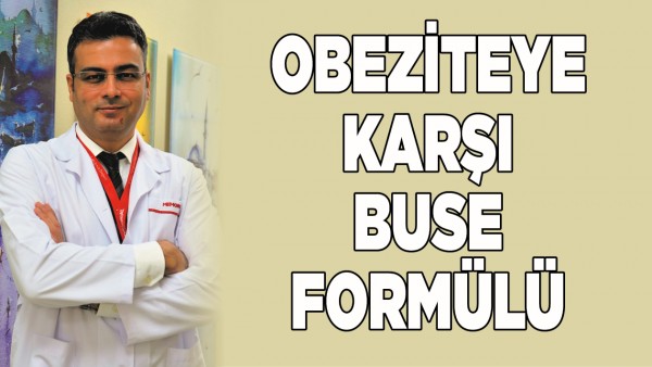 OBEZİTEYE KARŞI BUSE FORM&Uuml;L&Uuml;