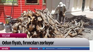 Odun fiyatı, fırıncıları zorluyor
