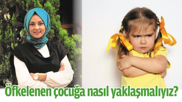 &Ouml;FKELENEN &Ccedil;OCUĞA NASIL YAKLAŞMALIYIZ?
