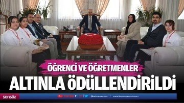 &Ouml;ğrenci ve &ouml;ğretmenler altınla &ouml;d&uuml;llendirildi