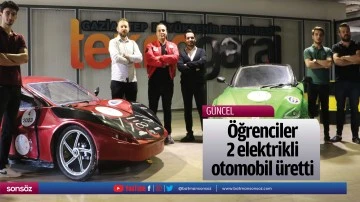 &Ouml;ğrenciler 2 elektrikli otomobil &uuml;retti