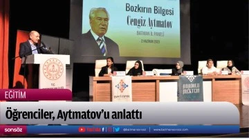 &Ouml;ğrenciler, Aytmatov&rsquo;u anlattı 