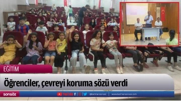 &Ouml;ğrenciler, &ccedil;evreyi koruma s&ouml;z&uuml; verdi