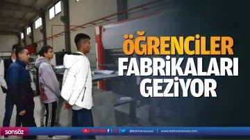 &Ouml;ğrenciler fabrikaları geziyor