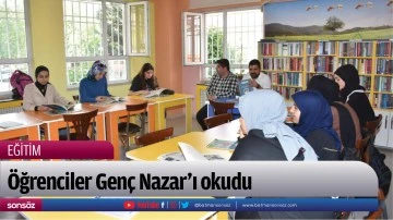 &Ouml;ğrenciler Gen&ccedil; Nazar&rsquo;ı okudu