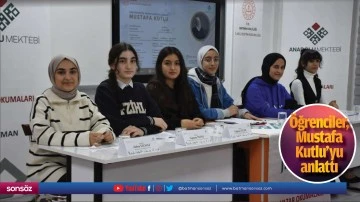 &Ouml;ğrenciler, Mustafa Kutlu&rsquo;yu anlattı