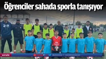 &Ouml;ğrenciler sahada sporla tanışıyor