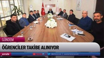 &Ouml;ğrenciler takibe alınıyor