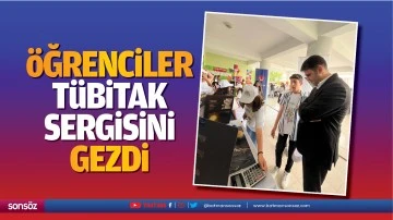 &Ouml;ğrenciler T&Uuml;BİTAK sergisini gezdi