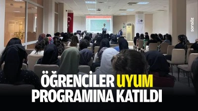 &Ouml;ğrenciler uyum programına katıldı