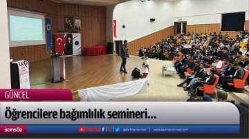 &Ouml;ğrencilere bağımlılık semineri&hellip;