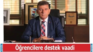 &Ouml;ğrencilere destek vaadi