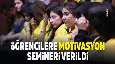 &Ouml;ğrencilere motivasyon semineri verildi
