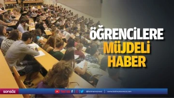 &Ouml;ğrencilere m&uuml;jdeli haber