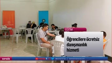 &Ouml;ğrencilere &uuml;cretsiz danışmanlık hizmeti