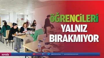 &Ouml;ğrencileri yalnız bırakmıyor