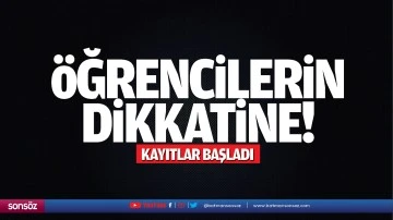 &Ouml;ğrencilerin dikkatine! Kayıtlar başladı