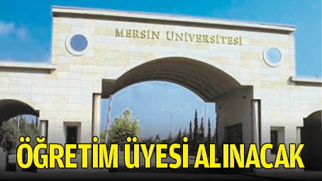 &Ouml;ĞRETİM &Uuml;YESİ ALINACAK