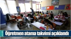 &Ouml;ĞRETMEN ATAMA TAKVİMİ A&Ccedil;IKLANDI