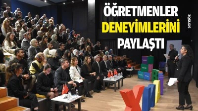 &Ouml;ğretmenler, deneyimlerini paylaştı