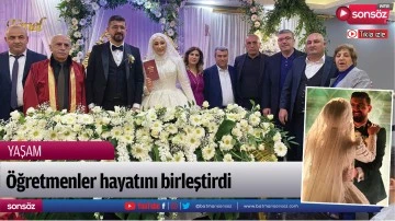 &Ouml;ğretmenler hayatını birleştirdi