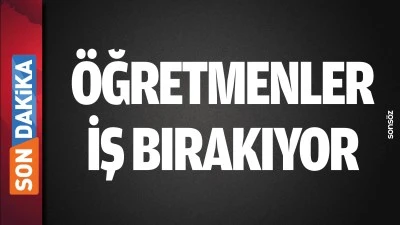 &Ouml;ğretmenler  iş bırakıyor