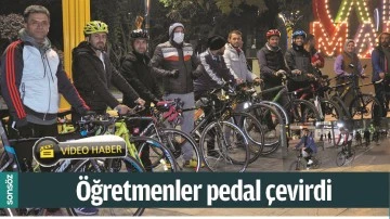 &Ouml;ĞRETMENLER PEDAL &Ccedil;EVİRDİ