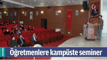 &Ouml;ĞRETMENLERE KAMP&Uuml;STE SEMİNER