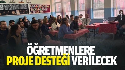 &Ouml;ğretmenlere proje desteği verilecek