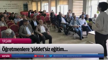&Ouml;ğretmenlere &lsquo;şiddet&rsquo;siz eğitim&hellip;