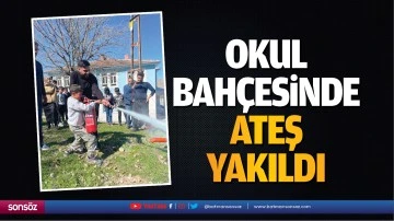 Okul bah&ccedil;esinde ateş yakıldı