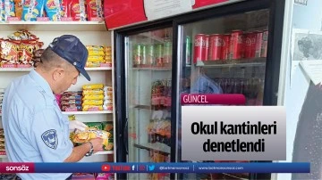 Okul kantinleri denetlendi