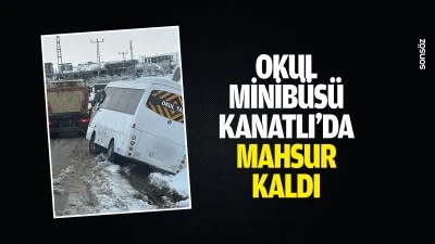 Okul minib&uuml;s&uuml; Kanatlı&rsquo;da mahsur kaldı