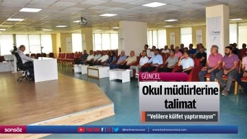 Okul m&uuml;d&uuml;rlerine talimat