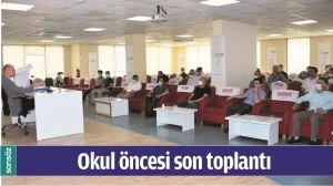 OKUL &Ouml;NCESİ SON TOPLANTI