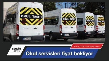 Okul servisleri fiyat bekliyor
