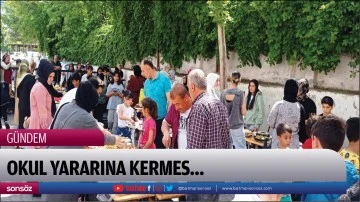 Okul yararına kermes&hellip;