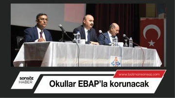 Okullar EBAP&rsquo;la korunacak