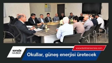 Okullar, g&uuml;neş enerjisi &uuml;retecek