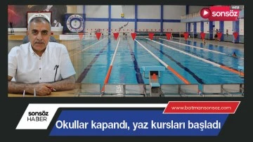 Okullar kapandı, yaz kursları başladı