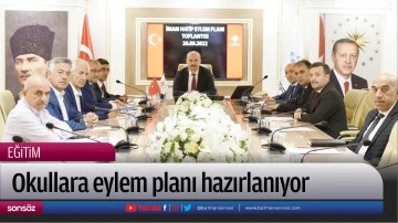 Okullara eylem planı hazırlanıyor