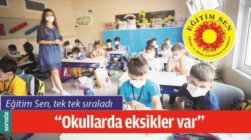 &ldquo;OKULLARDA EKSİKLER VAR&rdquo;