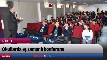 Okullarda eş zamanlı konferans