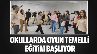 Okullarda oyun temelli eğitim başlıyor