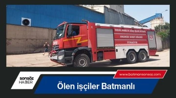 &Ouml;len iş&ccedil;iler Batmanlı