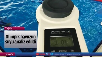 Olimpik havuzun suyu analiz edildi